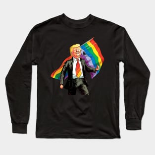 Donald Trump Pride Long Sleeve T-Shirt